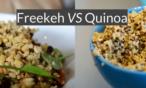 4 أسباب تجعل الفريكة أفضل من الكينوا كطعام صحي !!